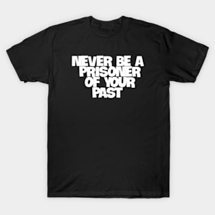 Embracing Freedom from the Past T-Shirt